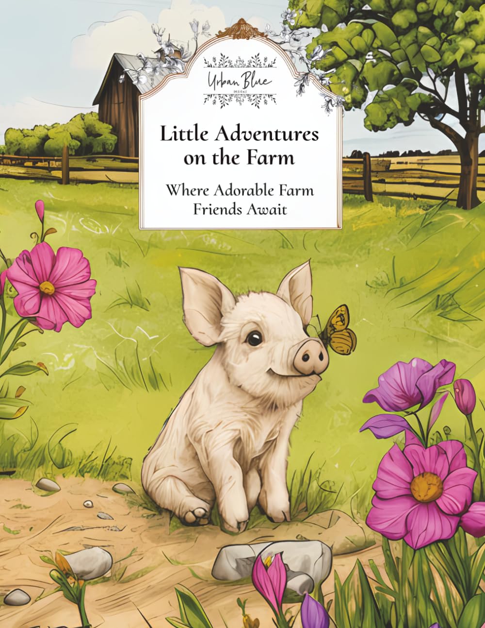 Little Adventures on the Farm